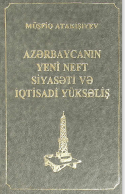 Azərbaycanın Yeni Neft Siyasəti və İqtisadi Yüksəliş
